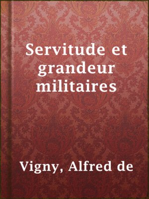 cover image of Servitude et grandeur militaires